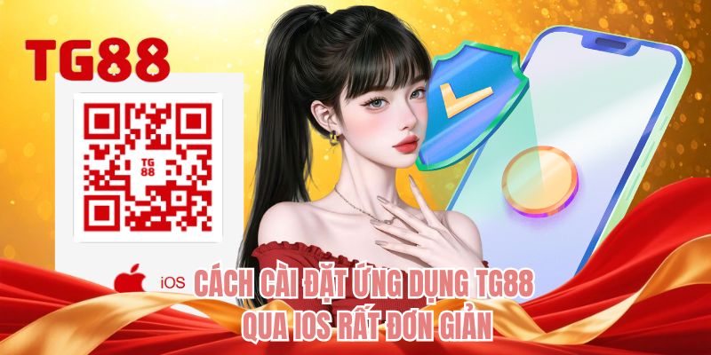 Cách cài đặt ứng dụng TG88 qua iOS rất đơn giản 