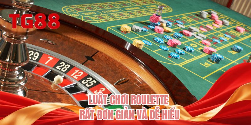 Luật chơi Roulette rất đơn giản và dễ hiểu 