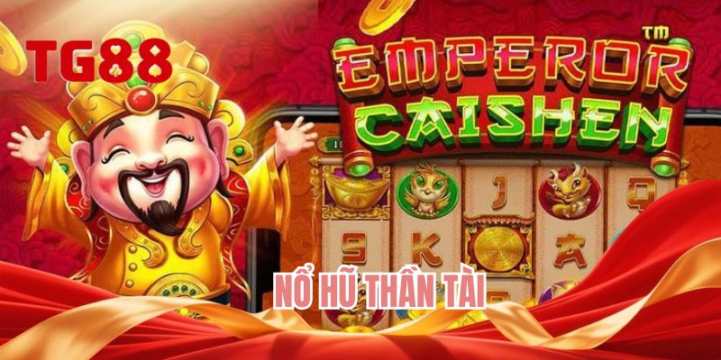 nổ hũ Thần Tài